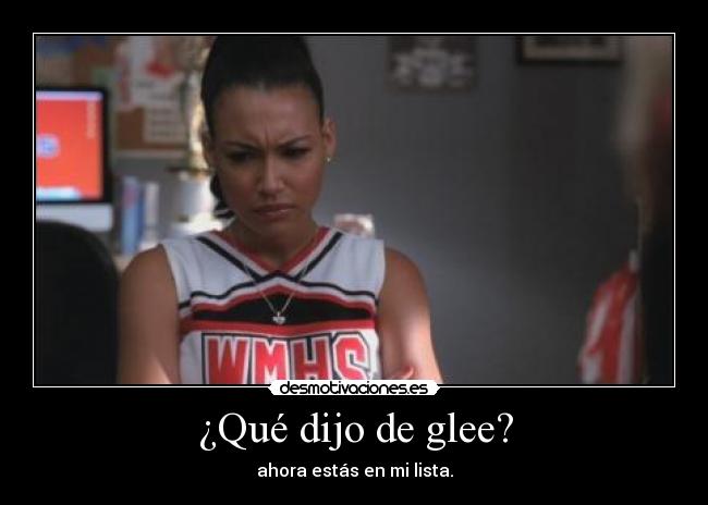 ¿Qué dijo de glee? -