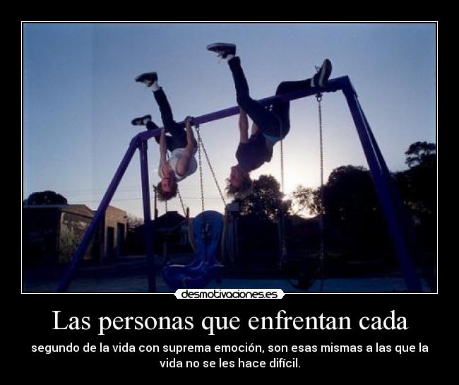 Las personas que enfrentan cada -