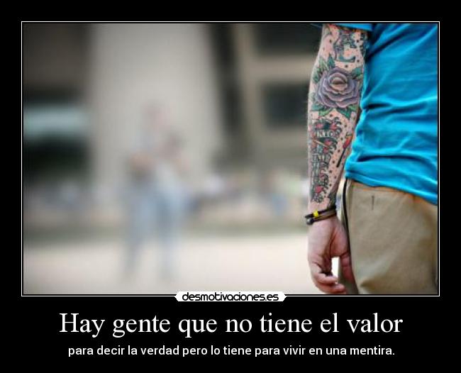 carteles mentira valor desmotivaciones