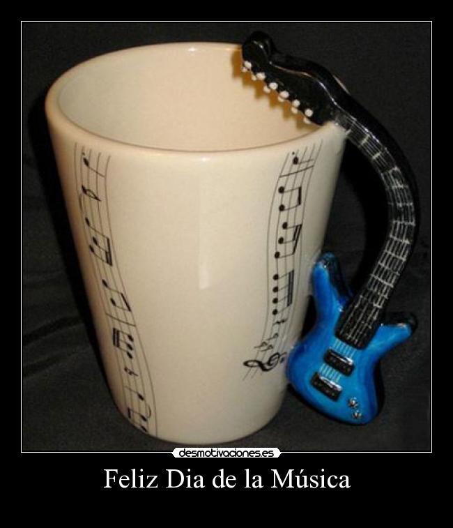 Feliz Dia de la Música -
