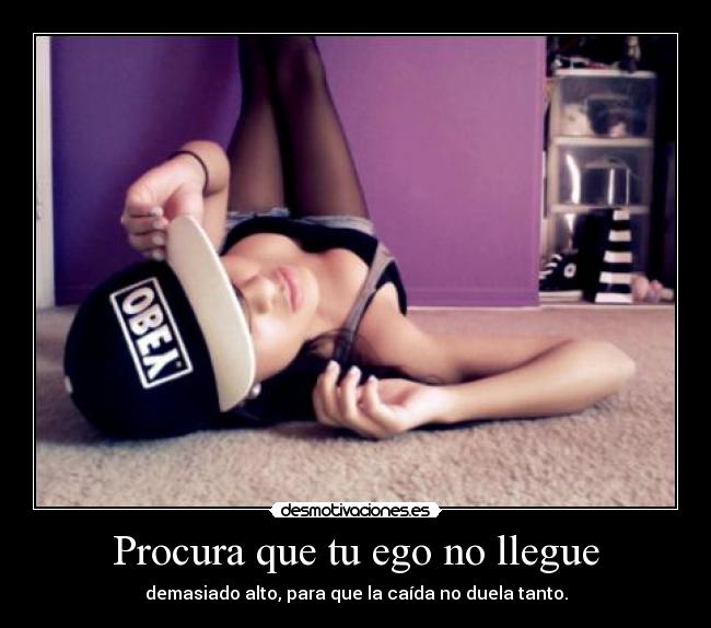Procura que tu ego no llegue - 