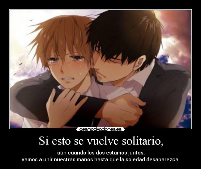 Si esto se vuelve solitario, - 