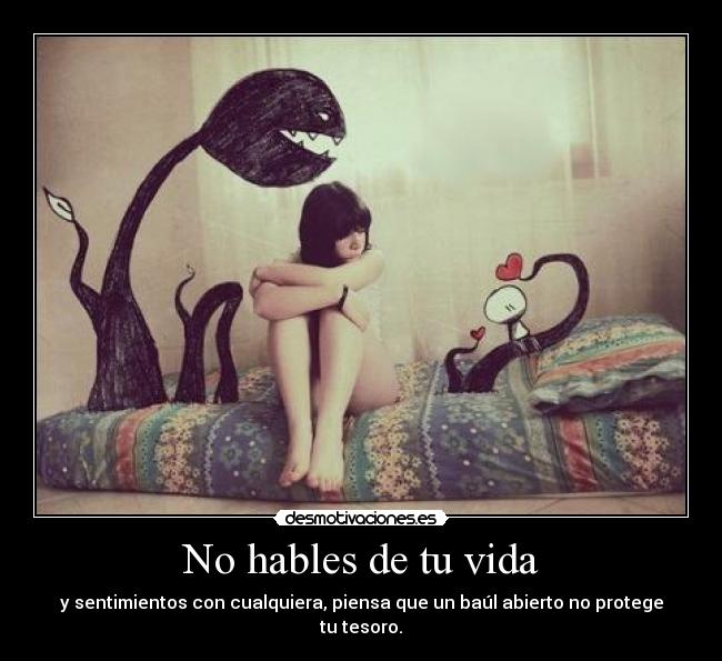 No hables de tu vida -