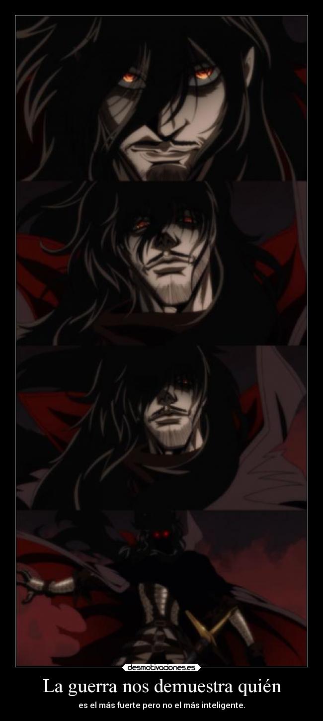carteles guerra anime otaku hellsing alucard dracula lord del mal desmotivaciones