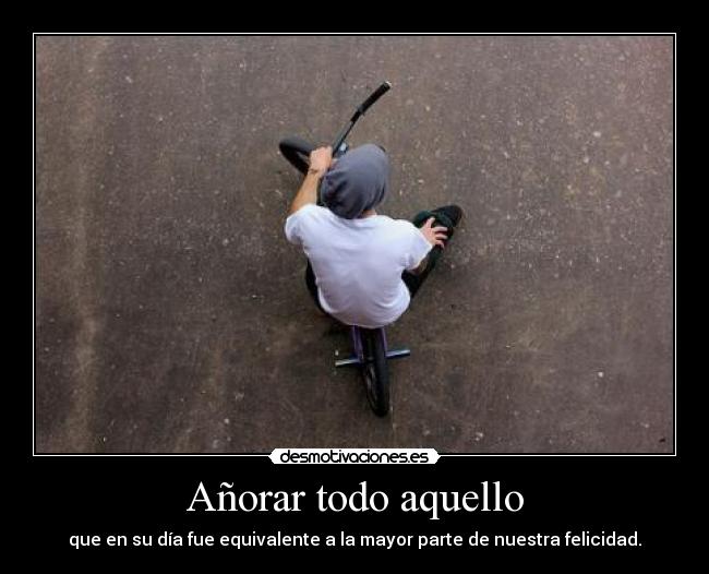 Añorar todo aquello - 