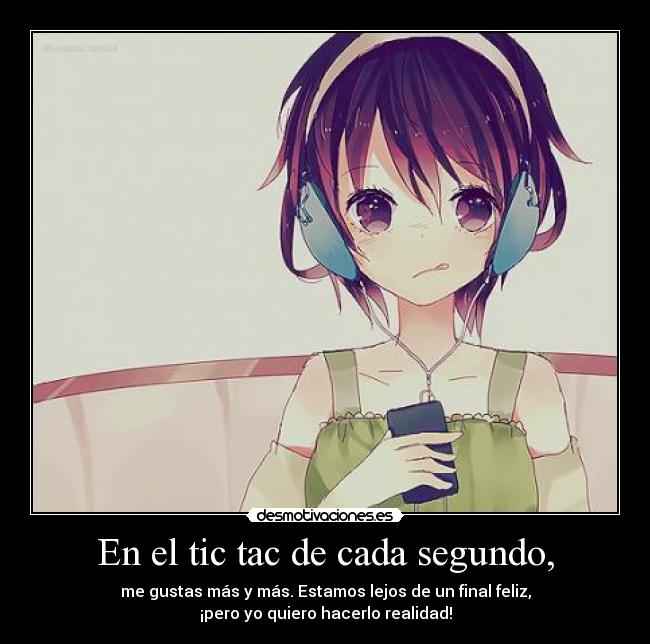 En el tic tac de cada segundo, -