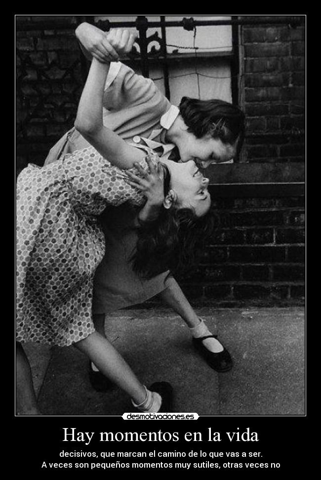 Hay momentos en la vida -