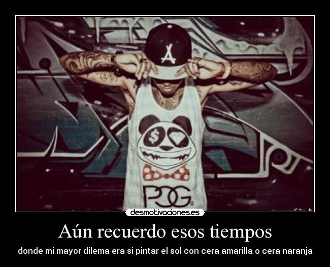 Aún recuerdo esos tiempos - donde mi mayor dilema era si pintar el sol con cera amarilla o cera naranja