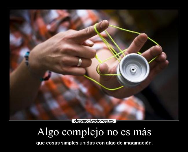 Algo complejo no es más -
