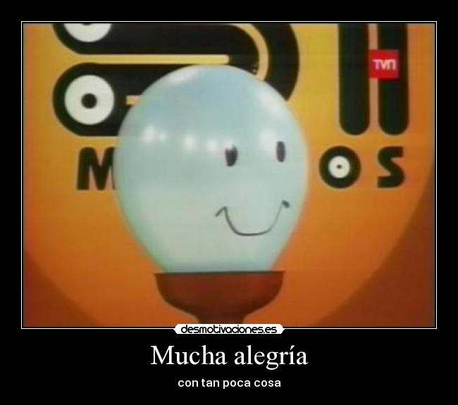 Mucha alegría -