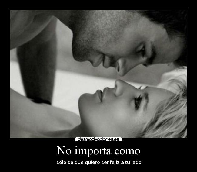 No importa como - 