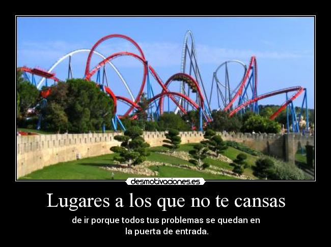 Lugares a los que no te cansas -