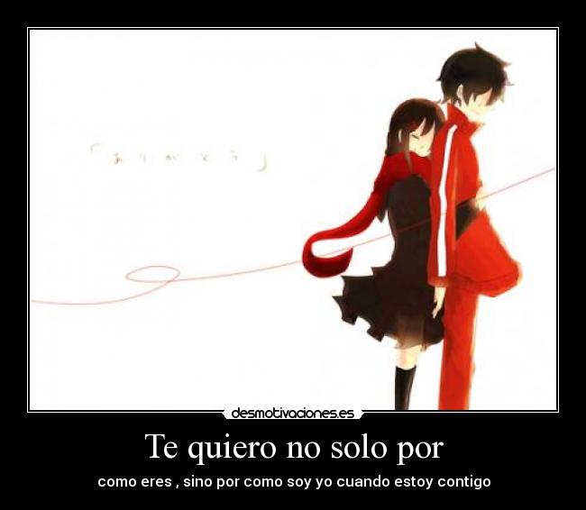 Te quiero no solo por - 