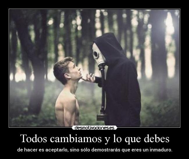Todos cambiamos y lo que debes -