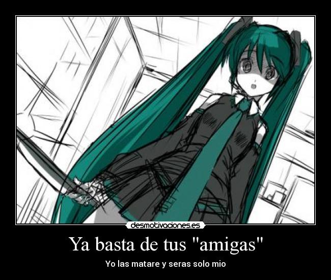 carteles yandere miku desmotivaciones