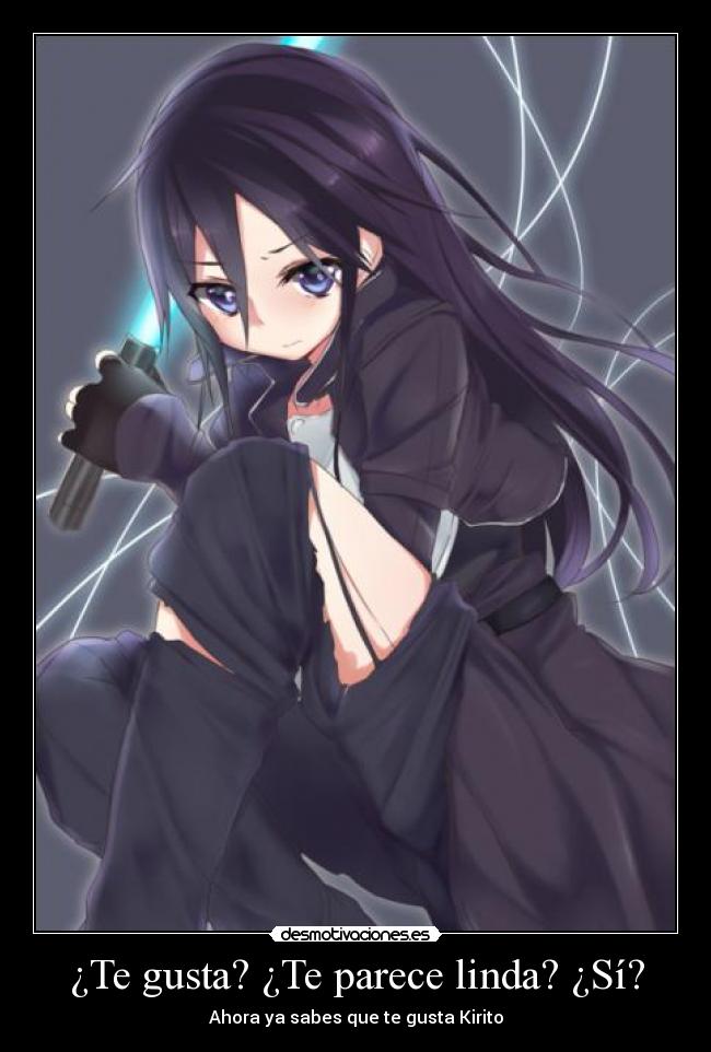 ¿Te gusta? ¿Te parece linda? ¿Sí? - Ahora ya sabes que te gusta Kirito