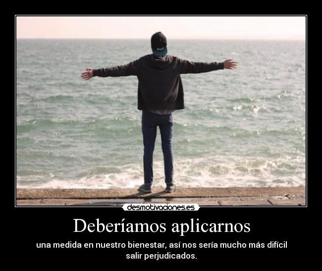 Deberíamos aplicarnos - 