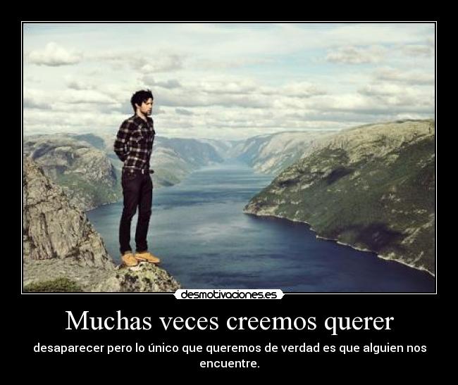Muchas veces creemos querer - 