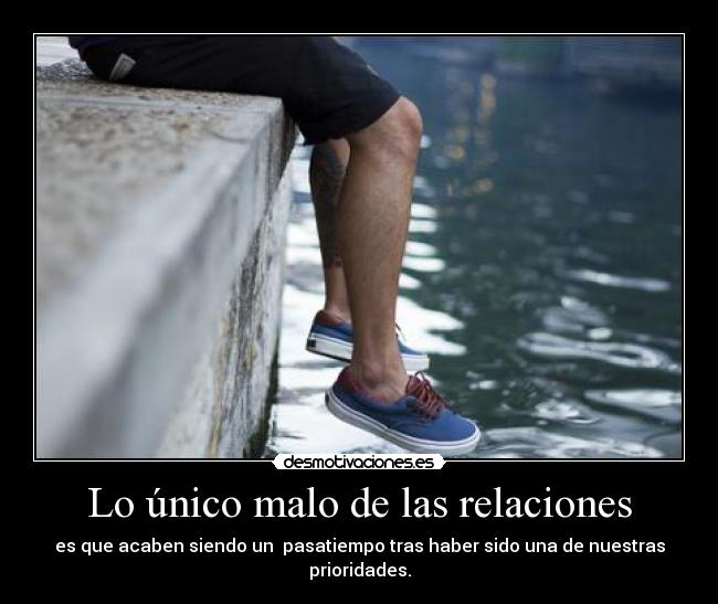 Lo único malo de las relaciones - 