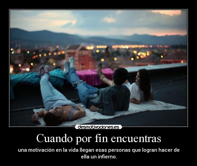 Cuando por fin encuentras -