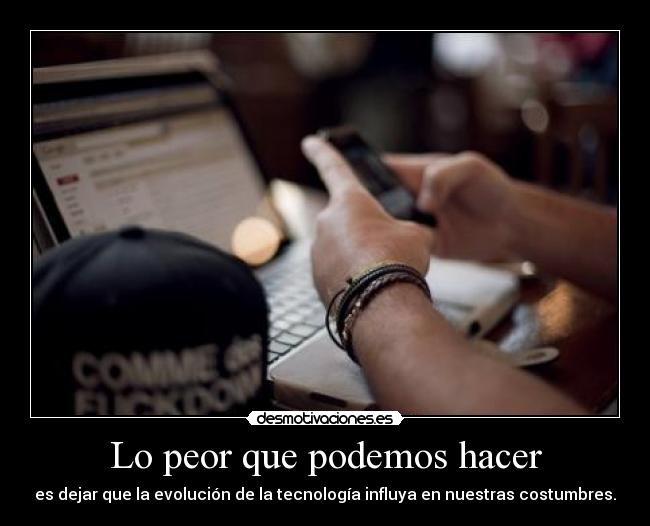 Lo peor que podemos hacer - 