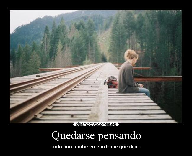 Quedarse pensando -