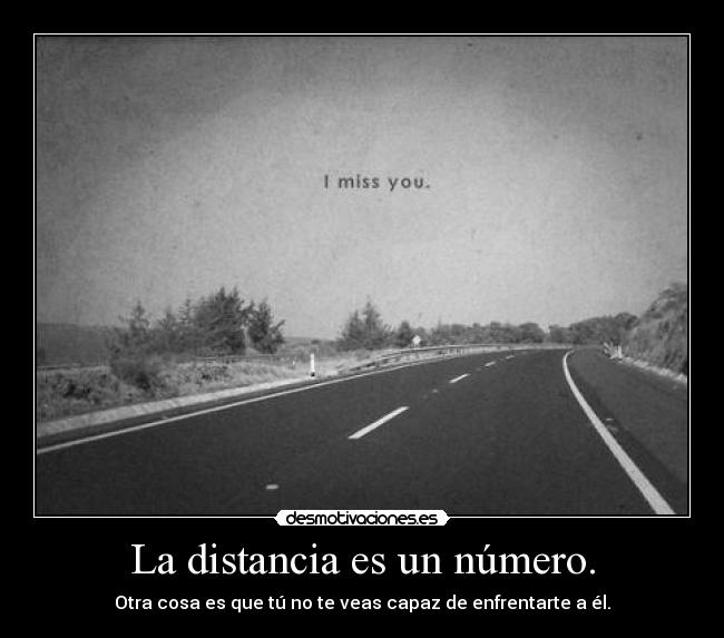 La distancia es un número. - 