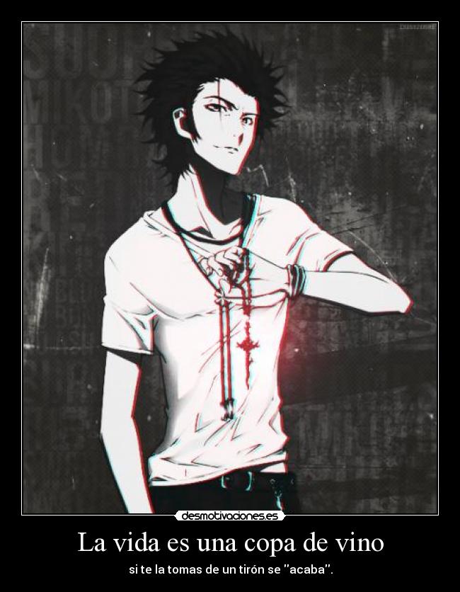 La vida es una copa de vino -