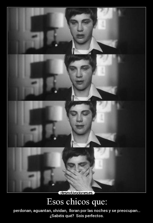 Esos chicos que: -