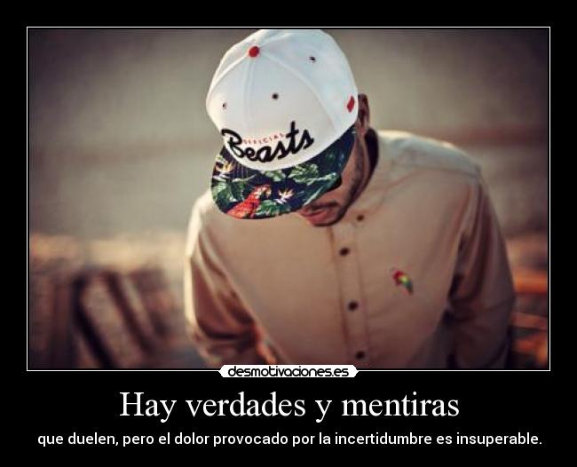 Hay verdades y mentiras - 
