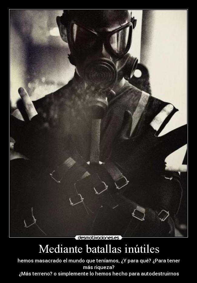 Mediante batallas inútiles -
