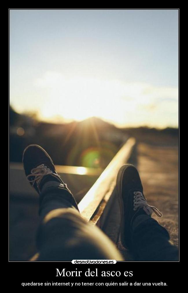 Morir del asco es - 