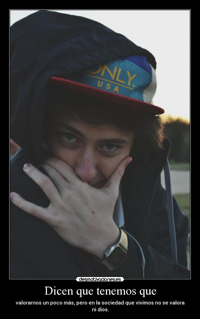 Dicen que tenemos que -