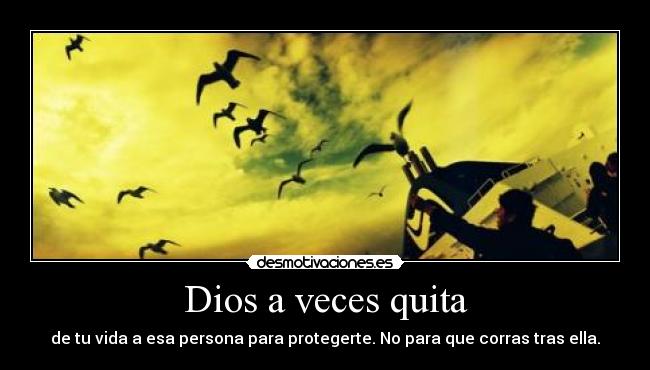 carteles dios perseguir amor parte desmotivaciones