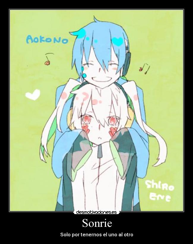 Sonrie - Solo por tenernos el uno al otro