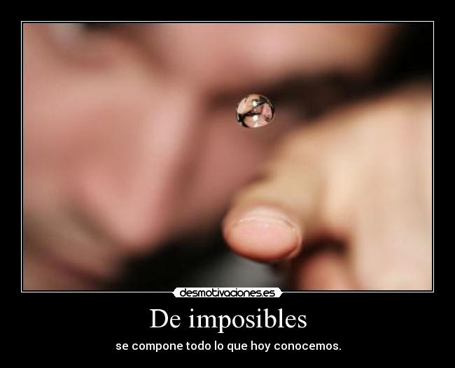 De imposibles - 