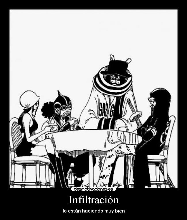 Infiltración - lo están haciendo muy bien