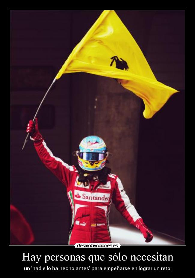 Hay personas que sólo necesitan - 