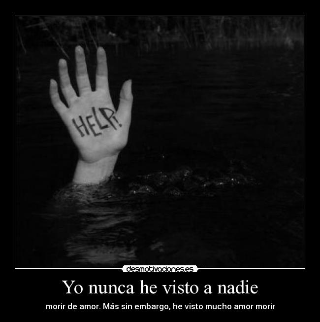 Yo nunca he visto a nadie - 