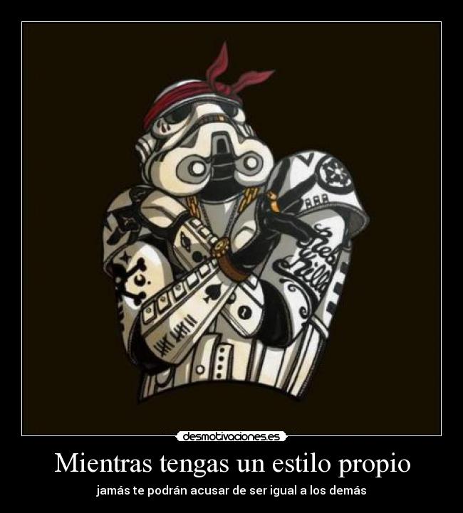 Mientras tengas un estilo propio -