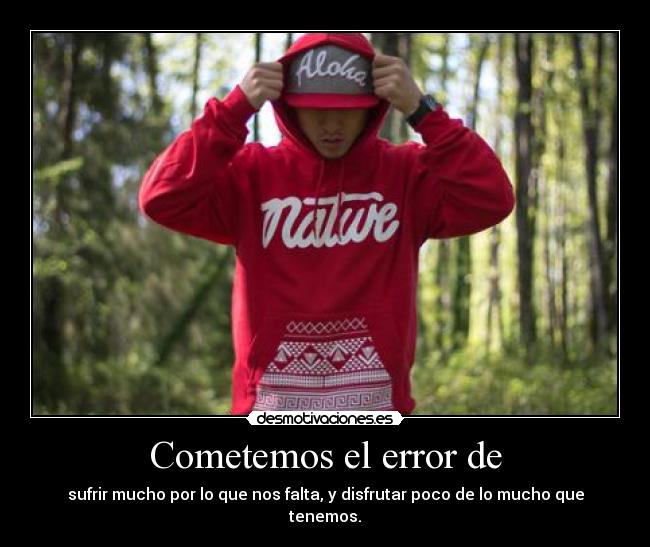 Cometemos el error de -