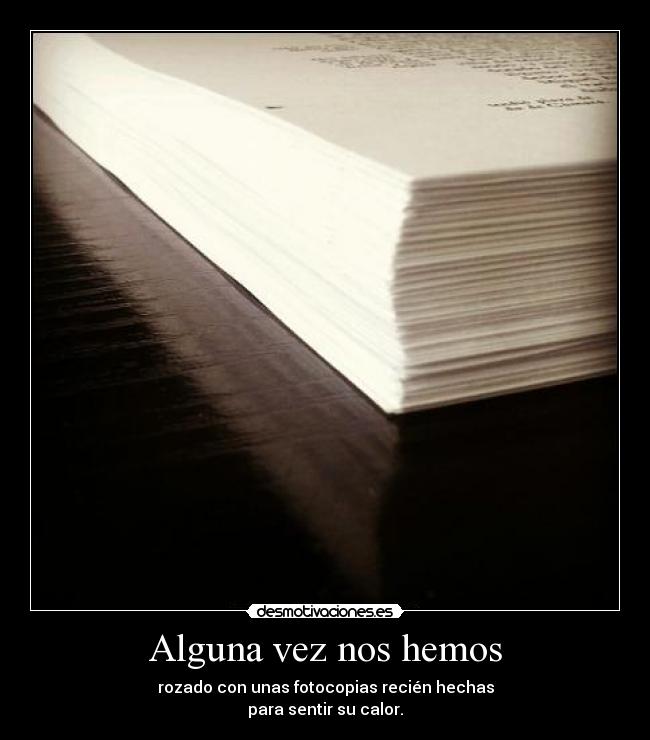 Alguna vez nos hemos -