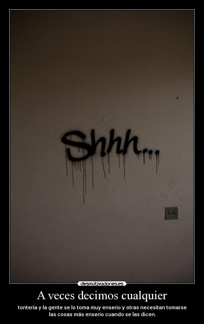 A veces decimos cualquier -