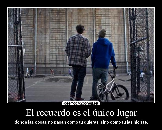El recuerdo es el único lugar - 