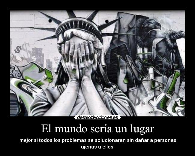 El mundo sería un lugar -