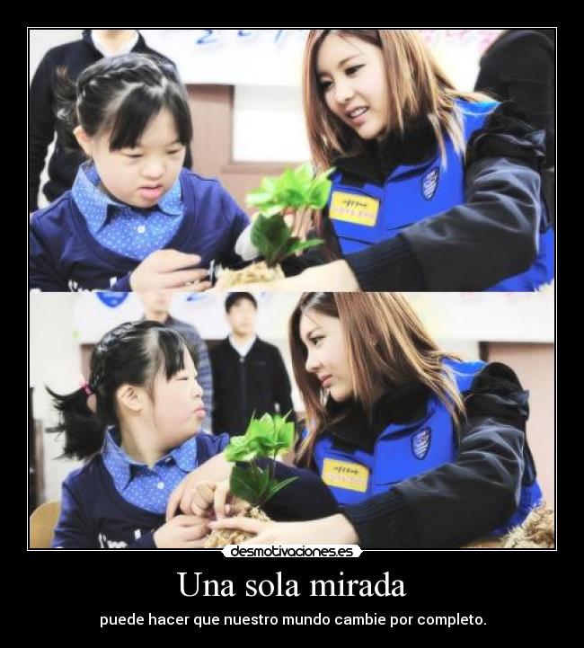 Una sola mirada - puede hacer que nuestro mundo cambie por completo.