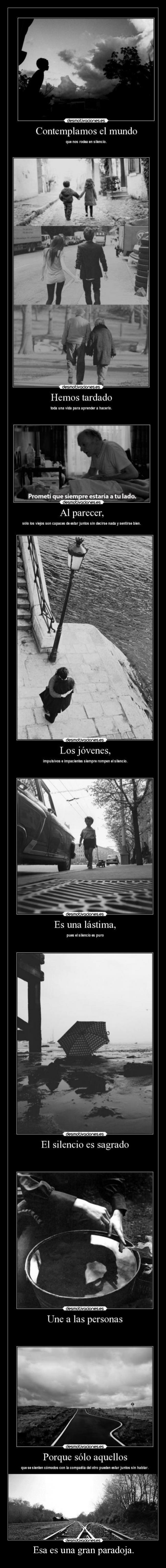 Esa es una gran paradoja. -