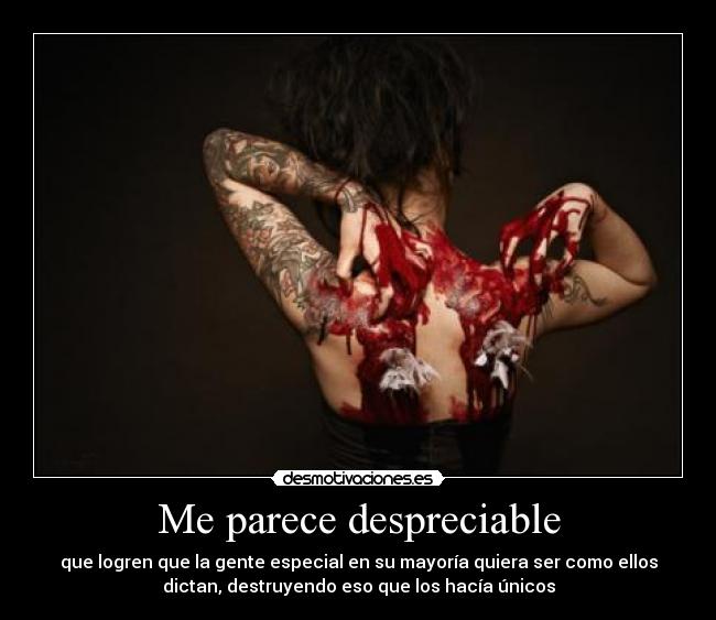 Me parece despreciable -