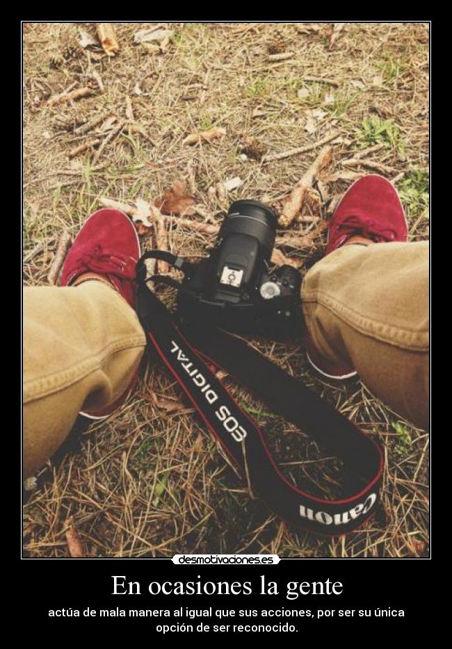 En ocasiones la gente -