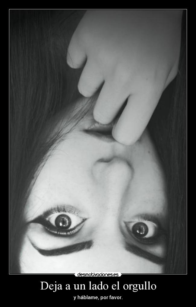 Deja a un lado el orgullo - 